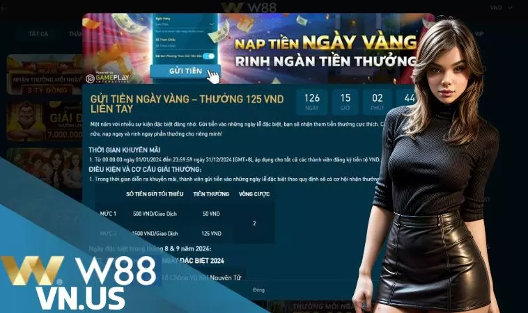 Thông tin chương trình gửi tiền ngày vàng tại W88 thưởng 125 VND Thông tin chương trình gửi tiền ngày vàng tại W88 thưởng 125 VND